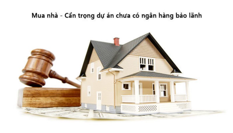 Nên cẩn trọng những dự án chưa có ngân hàng bão lãnh
