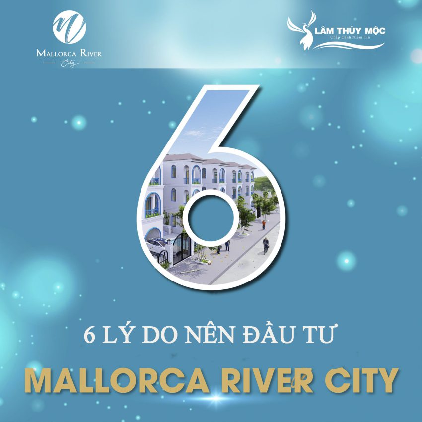 vi sao nen dau tu vao du an mallorca