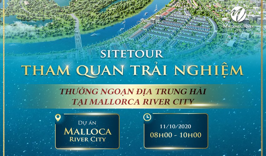 Sự kiện Site Tour tham quan thưởng ngoạn dự án Mallorca River City